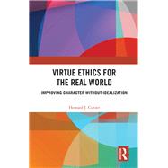 Virtue Ethics for the Real World