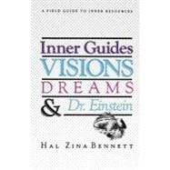 Inner Guides Visions Dreams and Dr. Einstein