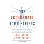 The Accidental Homo Sapiens