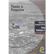 Phoenix in Perspective: Reflections on Developing the Desert