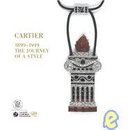 Cartier 1899-1949 : The Journey of a Style