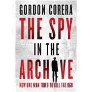 The Spy in the Archive