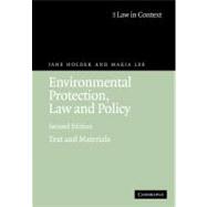 Environmental Protection, Law and Policy: Text and Materials