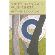 Science, Policy, and the Value-free Ideal