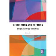 Restriction and Creation