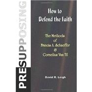 How to Defend the Faith