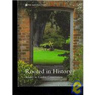 Rooted in History Managing Gardens in the 21st Century