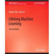 Lifelong Machine Learning, Second Edition