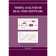 Timing Analysis of Real-Time Software : A Practical Approach to the Specification and Design of Real-Time