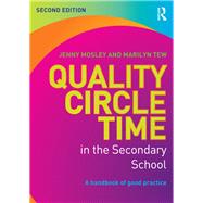 Quality Circle Time in the Secondary School: A Handbook of Good Practice
