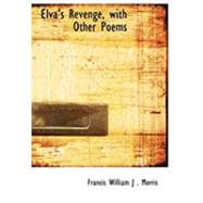 Elva's Revenge, With Other Poems