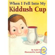 When I Fell into My Kiddush Cup
