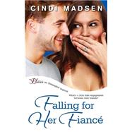Falling for Her Fiance