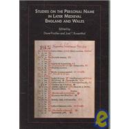 Studies on the Personal Name in Later Medieval England and Wales