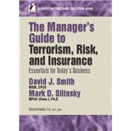 The Manager’s Guide to Terrorism, Risk, and Insurance