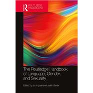 The Routledge Handbook of Language, Gender and Sexuality
