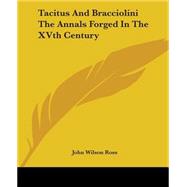 Tacitus And Bracciolini The Annals Forged In The 15th Century