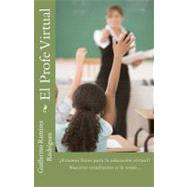 El Profe Virtual / Virtual Prof,9781463610265