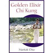 Golden Elixir Chi Kung