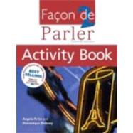 Facon De Parler 2 Activity Book; French For Beginners
