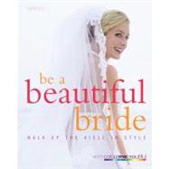 Be a Beautiful Bride