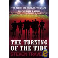 The Turning of the Tide: Two Teams, One Night & the Game That Changed a Nation