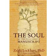 The Soul of the Full-length Manuscript