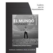 El mundo 21 hispano Cuaderno para los hispanohablantes