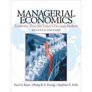 Managerial Economics: Economic Tools for Today's Decision Makers