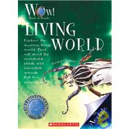 Living World (World of Wonder) (Library Edition)