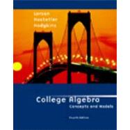 College Algebra Concepts and Models