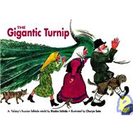 The Gigantic Turnip: A. Tolstoy's Russian Folktale