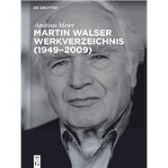 Martin Walser Werkverzeichnis (1949-2009)