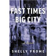 Fast Times, Big City