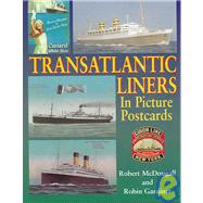Transatlantic Liners In Picture Postcards