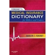 Fordney's Medical Insurance Dictionary for Billers and Coders