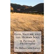 God, Nature, and the Human Soul