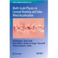 Multi-scale Physics in Coronal Heating and Solar Wind Acceleration
