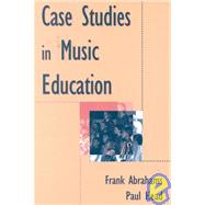 Case Studies in Music Education
