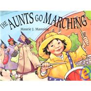 The Aunts Go Marching