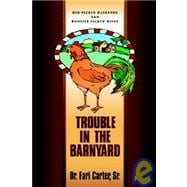 Trouble in the Barnyard