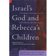 Israel's God and Rebecca's Children,9781602580268
