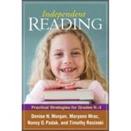 Independent Reading Practical Strategies for Grades K-3