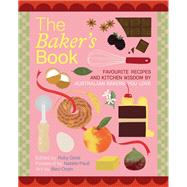 The Bakers' Book Recipes, notes and wisdom from the kitchens of Australia's most inspiring bakers