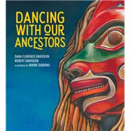 Dancing With Our Ancestors,9781774920268