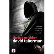 The Bad Neighbor