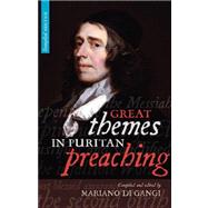 Great Themes in Puritan Preaching