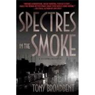 Spectres in the Smoke : A Creeping Narrative