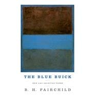 The Blue Buick New and Selected Poems