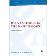 Jesus' Emotions in the Fourth Gospel